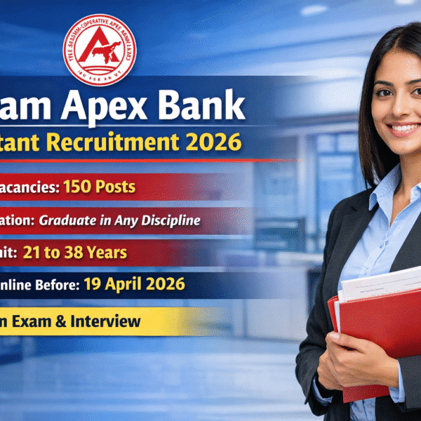 Assam Apex Bank Recruitment 2026 – 150 Assistant Vacancy, Apply Online Now